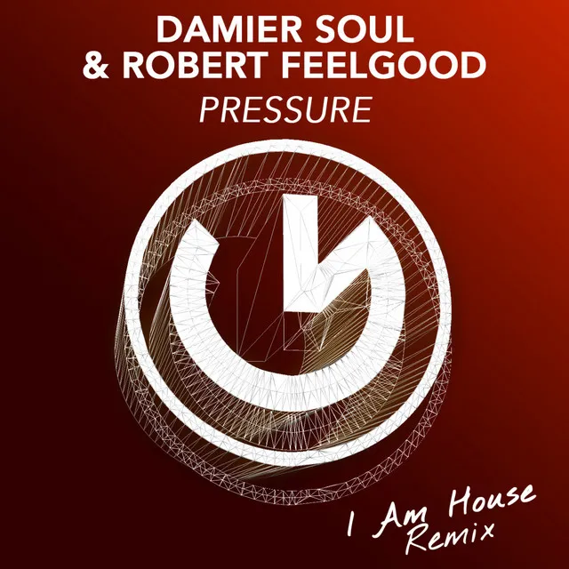 Pressure - I Am House Remix