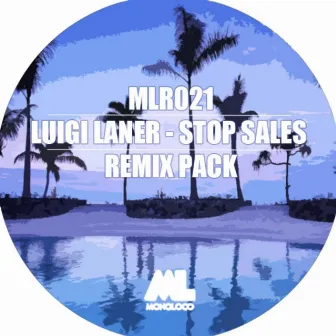 Stop Sales (The Remixes) by Luigi Laner