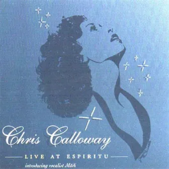 Chris Calloway Live at Espiritu by Chris Calloway