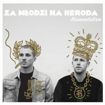 Za Młodzi na Heroda by Rasmentalism