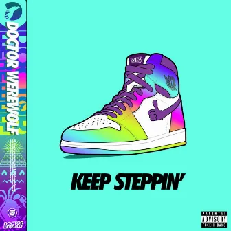 Keep Steppin' by Doctor Werewolf