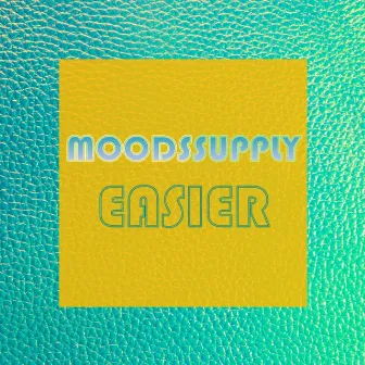 Easier by Moodssupply