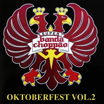 Oktoberfest, Vol. 2 by Super Banda Choppão