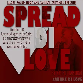 Spread Di Love by Chifu Tamurai