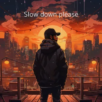 Slow Down Please by DJ Rouge