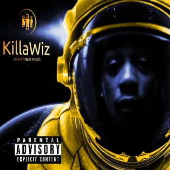 More Then Music by Killa Wiz