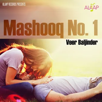 Mashooq, No. 1 by Veer Baljinder