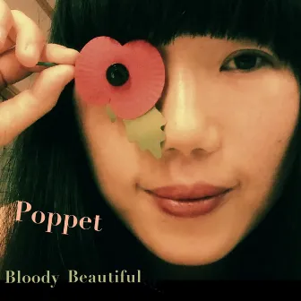 Bloody Beautiful by Poppet