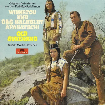 Winnetou und das Halbblut Apanatschi / Old Surehand (Original Motion Picture Soundtrack) by Martin Böttcher