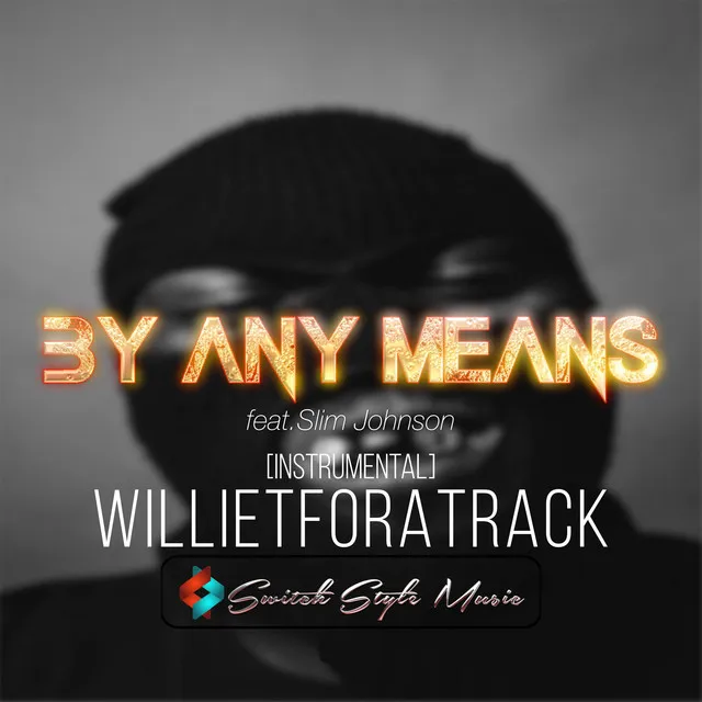 By Any Means - Instrumental