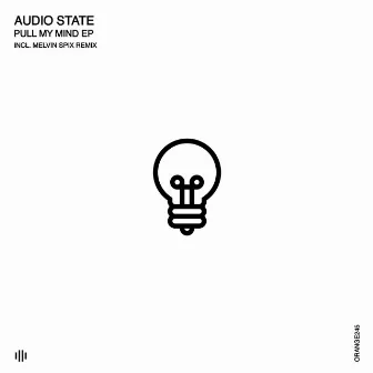 Pull My Mind by Audio State (RO)