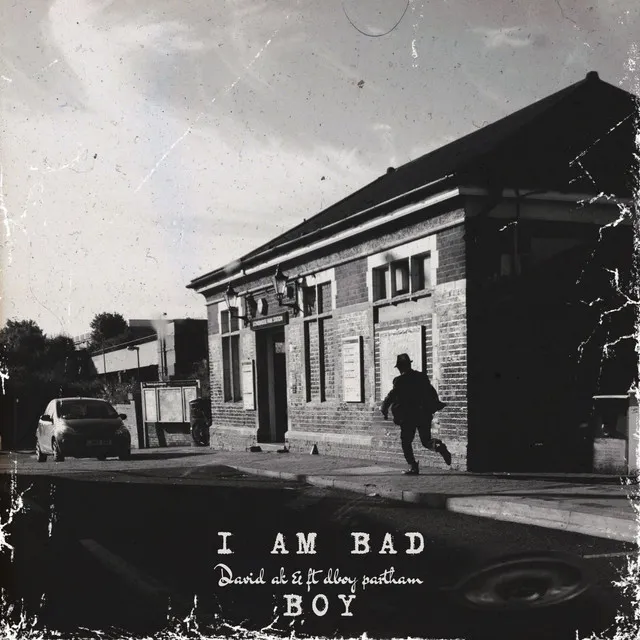 Iam bad boy