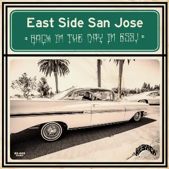 East Side San Jose by Discos Resaca Collective