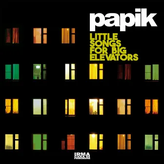 Little Songs For Big Elevators by Papik