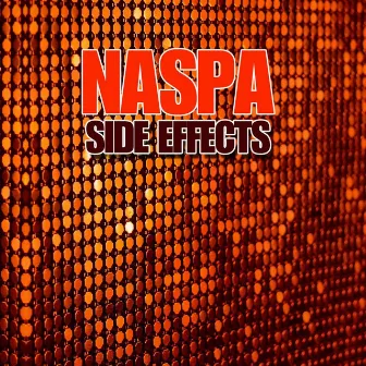 Side Effects by Naspa