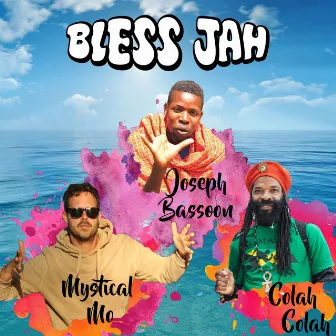 Bless Jah by Mystical Mo