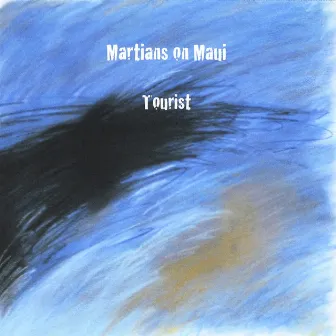 Tourist by Martians on Maui