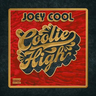 Coolie High by Joey Cool