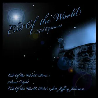 End Of The World by Kid Optimus