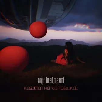 Kanatha Kanavukal by Anju Brahmasmi