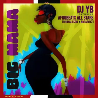 Big Mama by DJ Yb