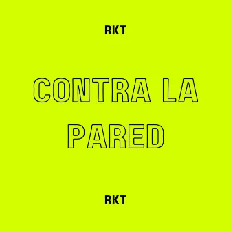 Contra La Pared (Rkt) by Pereiraremix