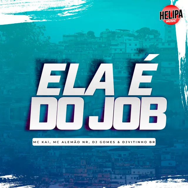 Ela É do Job