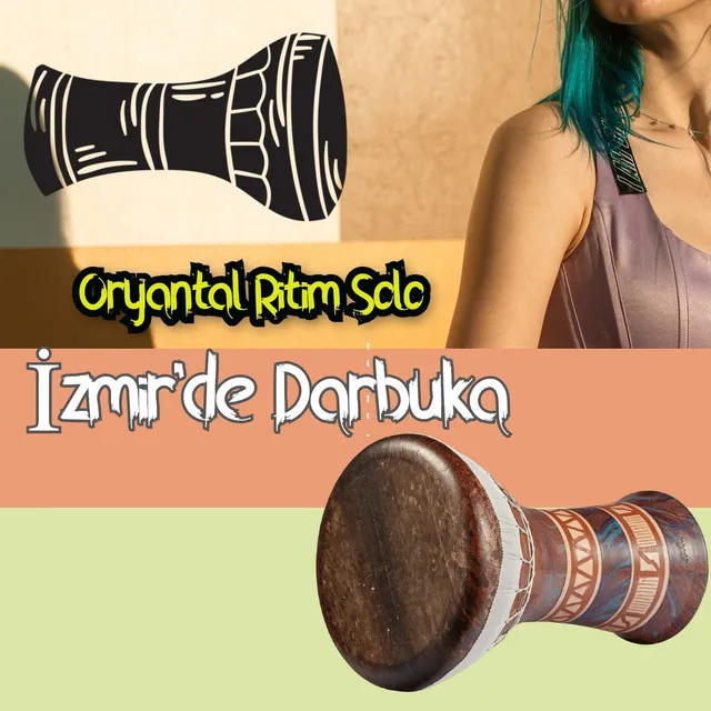 İzmir'de Darbuka (Oryantal Ritim Solo)