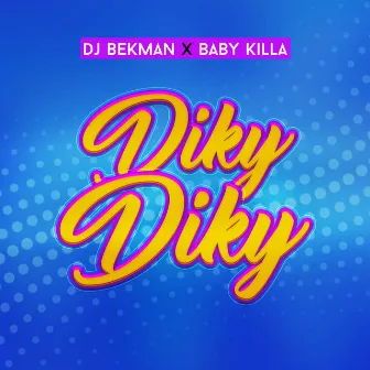 Diky Diky by Baby Killa