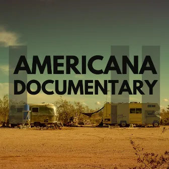 Americana Documentary by Jonathan Pilcher