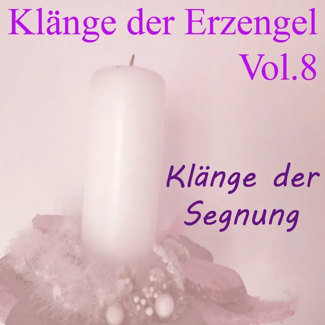 Klänge der Erzengel, Vol. 8 (Klänge der Segnung)