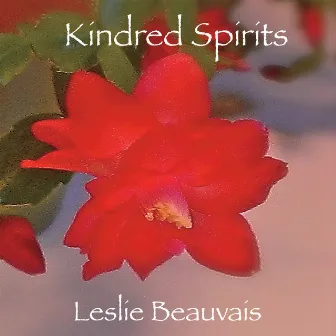 Kindred Spirits by Leslie Beauvais