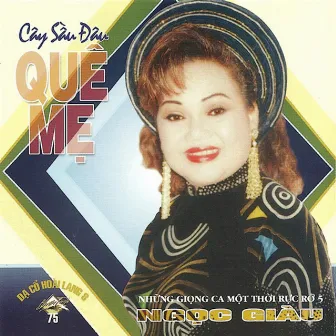 Cây Sầu Đâu Quê Mẹ by Ngọc Giàu