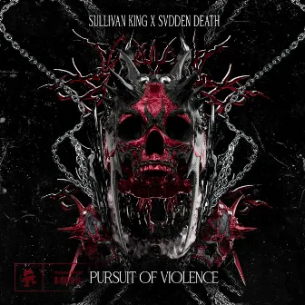 Pursuit of Violence by Sullivan King