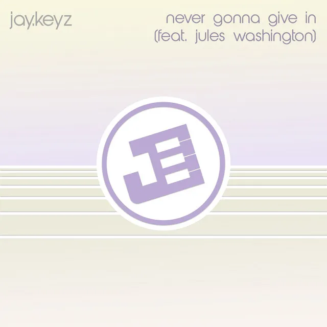 Never Gonna Give In (feat. Jules Washington)