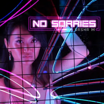 No Sorries by Sasha M