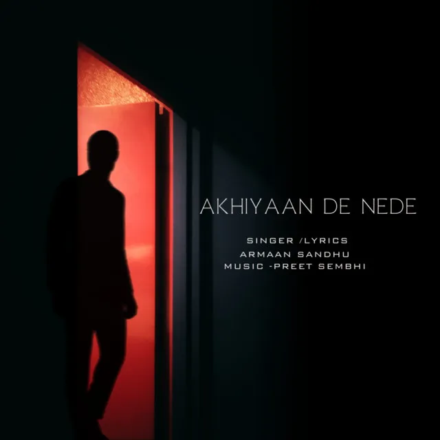 AKHIYAAN DE NEDE