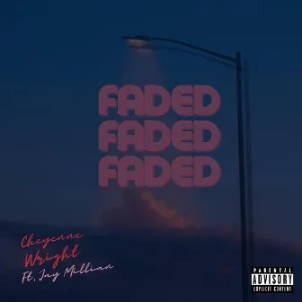 Faded by Cheyenne Wright