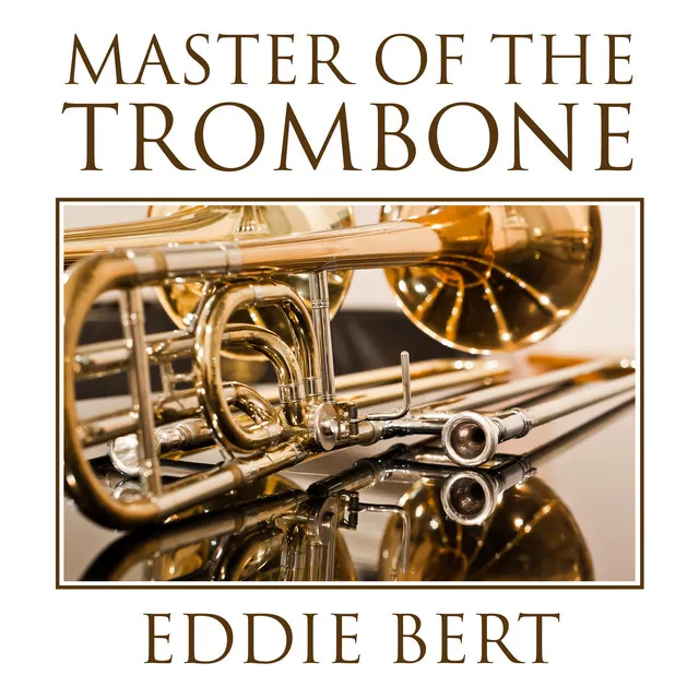 Master of the Trombone