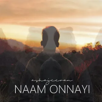 Naam Onnayi by AshaJeevan