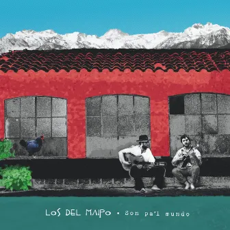 Son Pa'l Mundo by Los del Maipo