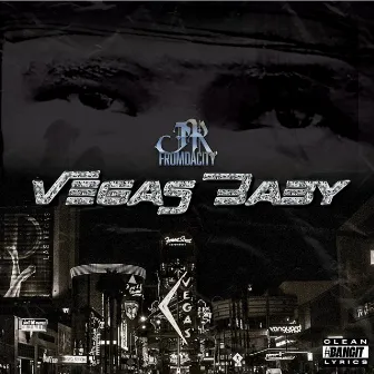 Vegas Baby : First Take by Jr From Da City