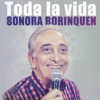 Toda la Vida by Sonora Borinquen