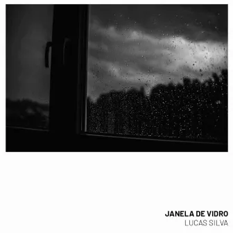 Janela de vidro (Acoustic Version) by Lucas Silva