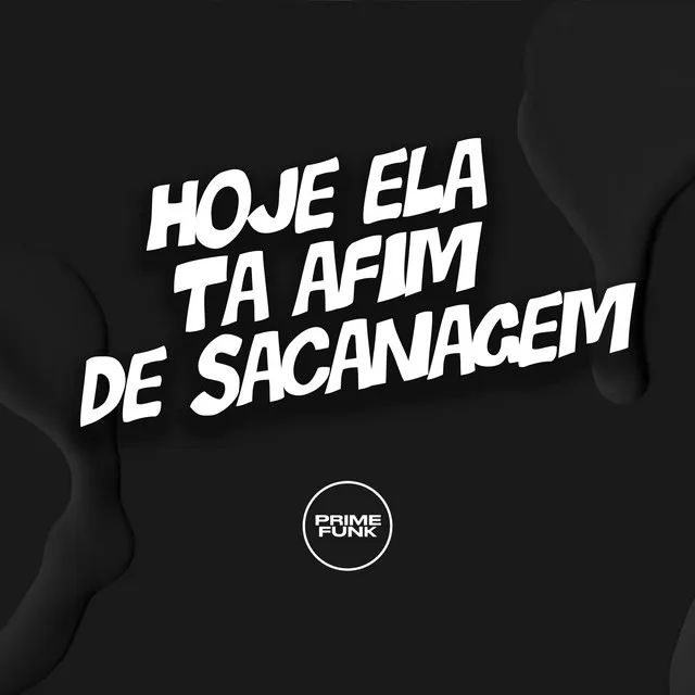 Hoje Ela Ta Afim de Sacanagem