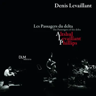 Les passagers du delta by Barry Altschul