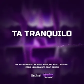 Ta Tranquilo by MC Kael Original