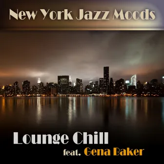 Lounge Chill by New York Jazz Moods