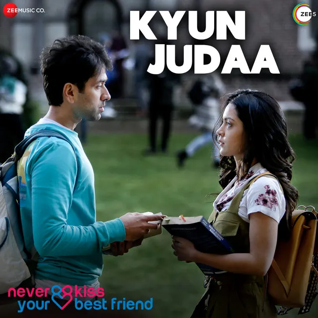 Kyun Judaa - From "Never Kiss Your Best Friend"