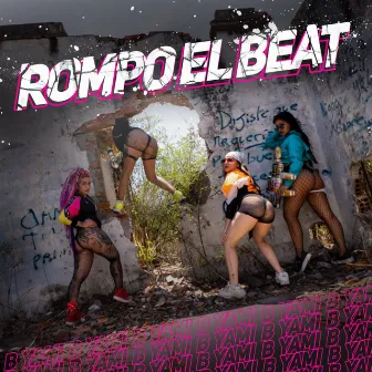 Rompo el Beat by B Yami